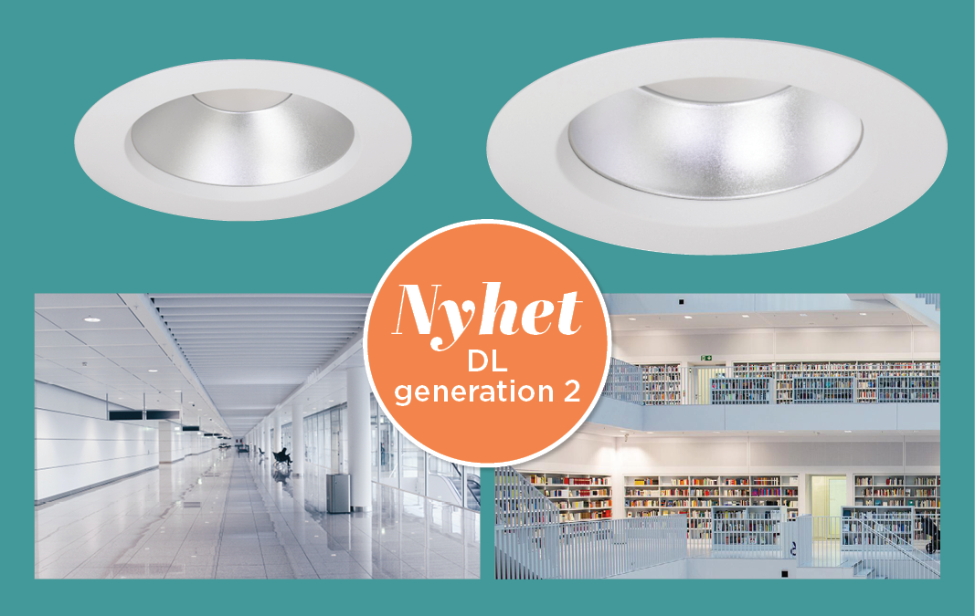 Nya DL  – perfekt ersättare för gamla downlights